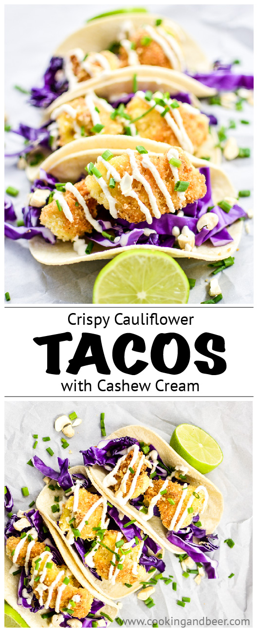 Crispy Cauliflower Tacos with Cashew Cream | www.cookingandbeer.com